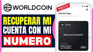 Como Recuperar Mi Cuenta De Worldcoin Con Mi Numero De Telefono  En 2025 [upl. by Litnahs]