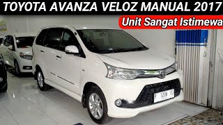 Toyota Avanza Veloz Manual 2017  Unit Sangat Istimewah [upl. by Ajiam]