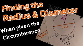 Finding the Diameter and Radius when given the Circumference [upl. by Kowtko]