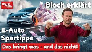 Sparen mit dem Elektroauto Das bringt was  und das bringt nichts  Bloch erklärt 233 [upl. by Harriot]