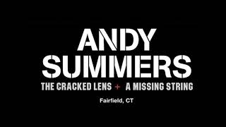 ANDY SUMMERS  Live in Fairfield CT 30052024 USA AUDIO [upl. by Nohsram238]