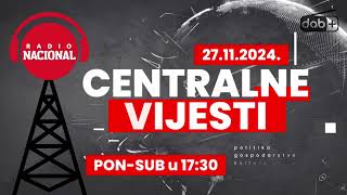 CENTRALNE VIJESTI  27112024 [upl. by Alliehs]