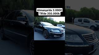 VW Phaeton 30TDi Almanya  Türkiye Fiyatları 🤯 [upl. by Whiteley]