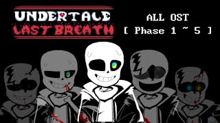 Undertale last breath  ALL OST  Cover   Phase 1  5 [upl. by Sacrod]