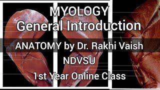 MYOLOGY  Introduction  ANATOMY by Dr Rakhi Vaish  NDVSU  1st Year Online Class vet [upl. by Mighell]