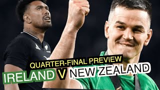 Ireland v New Zealand  QuarterFinal Preview  Rugby World Cup 2023 [upl. by Delle]