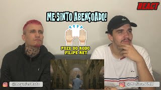 MC Poze do Rodo ft Filipe Ret  Me Sinto Abençoado prod Ajaxx  Reação e Papo Reto [upl. by Reaht]