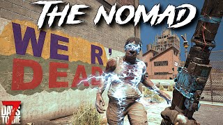 7 Days To Die  The NOMAD  Bob is Testing Me ep12 [upl. by Eirrotal]