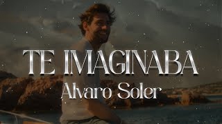 Alvaro Soler  Te Imaginaba ❤️ Letra [upl. by Neerak]