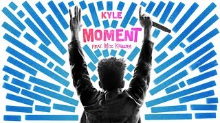 KYLE  Moment feat Wiz Khalifa Audio [upl. by Eihctir]