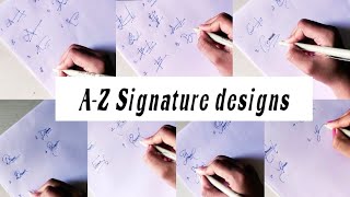 signature designs from A to Z and some sample signaturesstylesofhandwriting [upl. by Nayd]