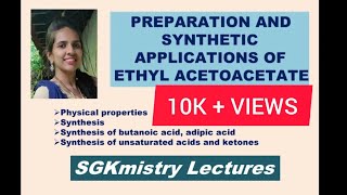 Preparation and synthetic applications of ethyl acetoacetate for BSc students  SGKmistry Lectures [upl. by Noramac]