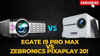 Egate i9 Pro Max vs Zebronics Pixaplay 20 Which one should you Buy [upl. by Ahtabat]