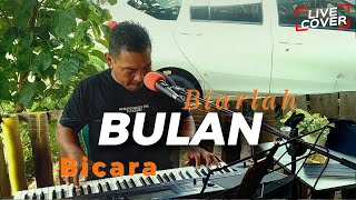 quotBIARLAH BULAN BICARAquot  Broery Marantika Eman Luluporo Live Cover [upl. by Sacttler355]