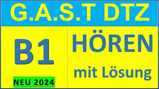 GAST DTZ B1 Hören 14 Prüfung B1 Neu 2024 [upl. by Etteve]