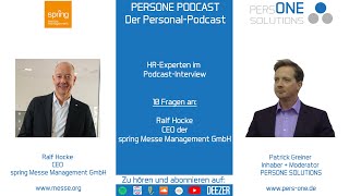 Ralf Hocke im Interview  CEO spring Messe Management GmbH  PERSONE PODCAST  Der PersonalPodcast [upl. by Carroll184]