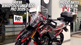 Nueva Vento Crossmax 300 Pro 2025😱  Precio Antes del Buen Fin🔥 [upl. by Balough]