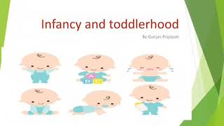 Infancy and toddlerhood development Explanation [upl. by Erodasi]