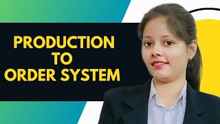 Production To Order System [upl. by Drof]