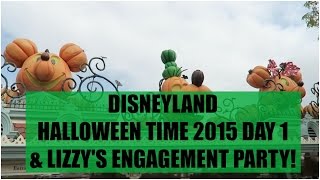 DISNEYLAND HALLOWEEN TIME 2015 DAY 1 amp LIZZYS ENGAGEMENT PARTY  October 17 2015 [upl. by Annatsirhc30]