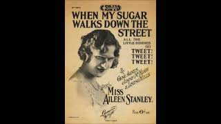 Aileen Stanley quotWhen My Sugar Walks Down the Streetquot with Gene Austin Victor 19585 1925 [upl. by Ayeki]