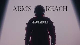 Maulskull  Arms Reach Official Video [upl. by Fabe438]