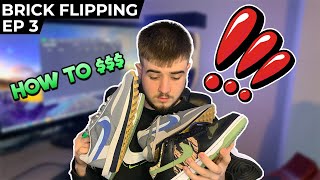 LETS GET SELLING How To Brick Flip  £100  £1000 Brick Flipping Sneakers UK EP3 [upl. by Burchett]