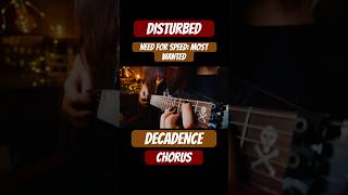 DISTURBED  DECADENCE CHORUS  GUITAR COVER NEED FOR SPEED MOST WANTED [upl. by Carrick]