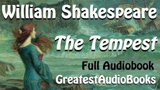 🌀 THE TEMPEST by William Shakespeare  FULL AudioBook 🎧📖 Greatest🌟AudioBooks V2 [upl. by Eihs]