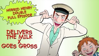 Delivers the Milk  Goes Gross  Horrid Henry DOUBLE Full Episodes  Season 3 [upl. by Huntlee]