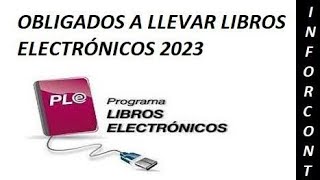 OBLIGADOS A LLEVAR LIBROS ELECTRONICOS 2023 [upl. by Ecirtram]