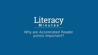 Literacy Minutes  Why are Accelerated Reader points important [upl. by Arihsay]