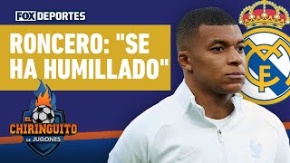 👀 quotSE HA HUMILLADOquot TOMÁS RONCERO reacciona al fichaje de MBAPPÉ por REAL MADRID  El Chiringuito [upl. by Otrevire945]