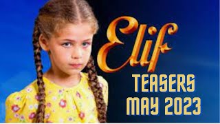 Elif Season 4  Teasers May 2023  Yildiz and Reyhan get one step closer to the truth about Elif [upl. by Yesor]