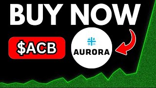 ACB Stock Aurora Cannabis stock ACB STOCK PREDICTIONS ACB STOCK Analysis ACB stock news today [upl. by Janeva629]