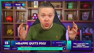 MBAPPE QUITS PSG REAL MADRID or MAN UTD NEXT [upl. by Icrad121]