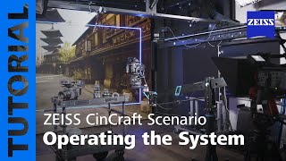 ZEISS CinCraft Scenario  Tutorial 13  Operating the System [upl. by Nicks]