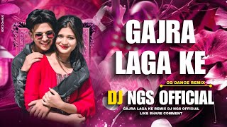 Gajra Laga keCg Dj Song  Dani Verma amp Jyoti Kanwar  Dance Rhythm Rework  Dj Nagesh Mnp [upl. by Lathrope]