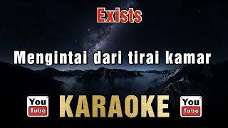 Exists  Mengintai dari tirai kamar Karaoke [upl. by Nerb]