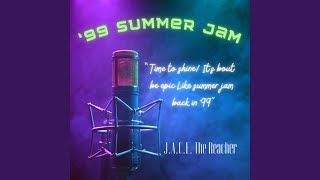 99 Summer Jam [upl. by Niawat]