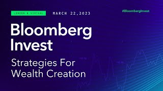 Bloomberg Invest Strategies For Wealth Creation  Session 2 [upl. by Canice]