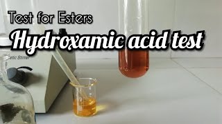 Test for Esters  Hydroxamic acid test [upl. by Kopple]