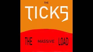 The Ticks  The Massive Load Full Album [upl. by Rose]