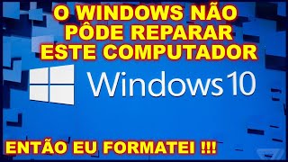 Windows 10 não inicia  O Reparo de Inicialização não pôde Reparar seu Computador [upl. by Punke]