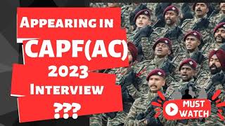 Are you Appearing in CAPF AC 2023 Interview If Yes Watch this [upl. by Shanna]