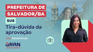 Concurso Prefeitura de Salvador  SUS Tiradúvida da aprovação [upl. by Xyla]