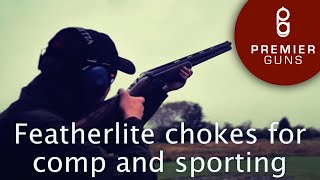 The Exclusive Benefits Of Using Featherlite Muller Chokes For Skeet And Sporting  Review [upl. by Brook]