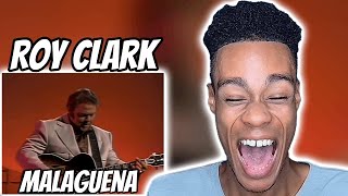 Roy Clark  Malaguena  FIRST TIME REACTION [upl. by Fisoi]