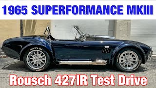 1965 SUPERFORMANCE MKIII Roush 427IR Test Drive [upl. by Robinia]