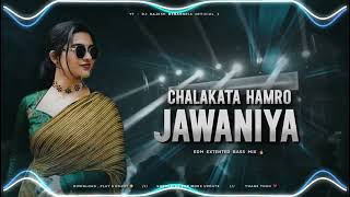 CHHALAKATA HAMRO JAWANIYA A RAJA  DJ RAJESH BENAGORIA  EDM VIB MIX  bhojpuri edmmix [upl. by Anialahs275]